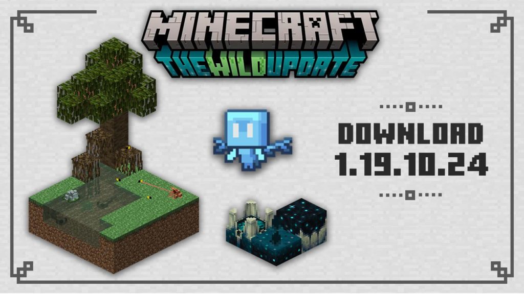 Download Minecraft PE 1.19.10.24 apk free: Wild Update